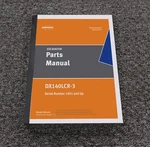 Doosan DX140LCR-3 Hydraulic Crawler Excavator Parts Catalog Manual S/n 1001 & Up. Fixed Price $124.74.