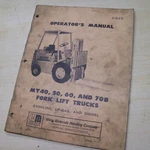 White MY40 MY50 MY60 MY70B Forklift Operator Operation Manual Owner Book Guide. Fixed Price $89.95.