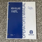 New Holland 110TL Front Loader Operator S Manual. Fixed Price $15.00.