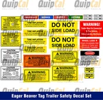 Eager Beaver Tag Trailer Safety Decal Set. Good For 10, 12, 20, 25. Fixed Price $57.00.