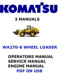 Komatsu WA270-8 Wheel Loader Service Engine Repair Owners Manuals Pdfs On Usb. Fixed Price $35.00.