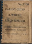 Original No. 1100 Galion Chief 3-WHEEL Road Roller Operators Manual Parts List. Fixed Price $25.00.