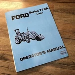 Ford 770A Loader 1310 1510 1710 1910 Tractors Operators Manual Service Owner. Fixed Price $15.67.