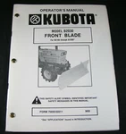 Kubota B2030 Front Blade For B6100 - B7200 Tractor Operator Maintenance Manual. Fixed Price $34.99.