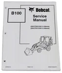Bobcat B100 Loader Backhoe Service Manual Shop Repair Book Part Number # 6901844. Fixed Price $58.32.