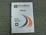 Ditch Witch Model FM13V Mud Fluid Mixer Parts Catalog Manual Book. Fixed Price $37.25.