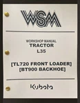 Tractor Backhoe Loader Full Technical Repair Manual Kubota L35 TL720 BT900. Fixed Price $34.97.