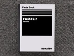 Komatsu Forklift FG45T2-7 Parts Catalog Manual. Fixed Price $106.23.
