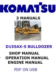 Komatsu D155AX-5 Bulldozer Shop Operators Repair Engine Manual Pdf On Usb. Fixed Price $35.00.