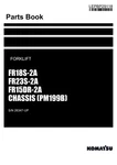 Komatsu FR18S-2A FR23S-2A FR15DR-2A Chassis PM199B Forklift Parts Catalog Manual. Fixed Price $149.00.