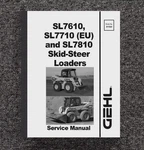 7610, 7810 Skid Loaders Technical Repair Manual Gehl Sl. Fixed Price $27.00.