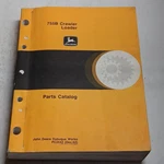 Genuine John Deere 755B Crawler Loader Parts Catalog PC2042. Fixed Price $59.95.