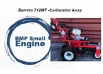 Carburetor Assy. For Barreto 712-MT Walk Behind Trencher. Fixed Price $37.99.