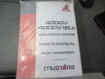 Mustang 4000V Skid Steer Loader Parts Manual #50950003. Fixed Price $45.99.