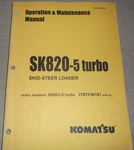 Komatsu SK820-5 Skid Steer Loader Operation Maintenance Manual S/n 37BTF50101-UP. Fixed Price $49.99.