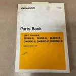 Daewoo D35S-2 D40S/SC-2 D45 D50SC Parts Manual Book Catalog List Fork Lift Truck. Fixed Price $69.99.