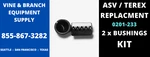 Factory Asv / Terex Bucket Bushing Kit RC100 RC85 Rcv PT100 SR80 SR70. Fixed Price $182.00.