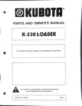 Kubota K-530 Loader Parts And Owner's Manual Fits M5030DT M6030DTN Tractors. Fixed Price $24.99.