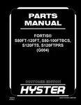 Hyster S80FT-120FT, S80-100FTBCS, S120FTS,S120FTPRS (G004) Forklift Parts Manual. Fixed Price $89.00.