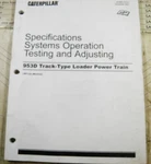Caterpillar 953D Loader Power Train Specifications Testing KENR5172-01. Fixed Price $45.00.