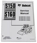 Bobcat S150 S160 Skid Steer Loader Service Manual Shop Repair Book 4 Pn# 6902730. Fixed Price $70.97.