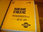 Galion 850B 850C 870B 870C Non Emission Motor Grader Parts Catalog Manual 202002. Fixed Price $141.87.