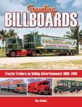 Tractor-trailer Ads: Century Of Mobile Billboards 1900-2010 Ron Adams. Fixed Price $43.00.