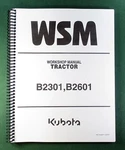 Kubota B2601 Workshop Manual: Full Color 341 Pages & Protective Covers!. Fixed Price $39.95.