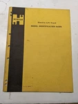 Hyster Model Identification Guide Electric 599548 1973 Fork Lift Truck. Fixed Price $97.50.
