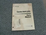 Genie AWP30S AWP36S AWP40S Aerial Lift Work Platform Parts Catalog Manual. Fixed Price $67.14.