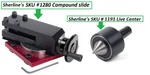 Sherline Sku # 1280 Compound Slide (metric) And 1191 Live Center. Fixed Price $193.37.