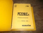 Komatsu PC220LC-6LE Hydraulic Crawler Excavator Parts Catalog Manual Xo. Fixed Price $107.22.