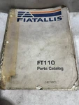 Fiatallis FT110 Loader Backhoe Tractor Parts Manual Catalog Book PN/58174921. Fixed Price $39.99.