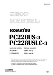 Komatsu PC228US-3, PC228USLC-3 Hydraulic Excavator Service Manual. Fixed Price $59.00.