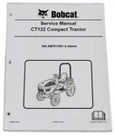 Bobcat CT122 Compact Tractor Service Manual Shop Repair Book Part # 6987028. Fixed Price $58.32.