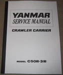 Yanmar C50R-3(R) Crawler Carrier Service Repair Workshop Manual Book. Fixed Price $79.99.