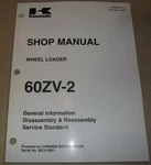 Kawasaki 60ZV-2 Wheel Loader Service Repair Workshop Manual Set 60C35001-UP. Fixed Price $79.99.