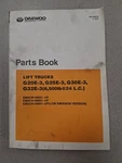 Daewoo Lift Truck Parts Manual G20E-3 G25E-3 G30E-3 G32E-3 SB1008E08 2004. Fixed Price $80.00.