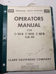 Clark Operators Manual Fork Lift Truck C30B C40B C50B CLR40 1968 Maintenance. Fixed Price $152.25.