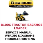 New Holland B100C Tractor Loader Backhoe Manual Service Engine Shop Pdf. Fixed Price $35.00.