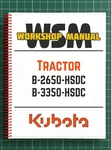 Kubota B2650HSDC B3350HSDC Tractor Workshop Manual Service Guide 484 Pages. Fixed Price $49.95.