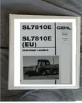 Gehl SL7810E Skid-steer Loaders Service Repair Manual Printed & Binder. Fixed Price $77.34.