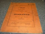 Yale Worksaver Walk-behind Lift Truck Parts Catalog & Maintenance Manual Xz. Fixed Price $78.54.