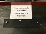 Advance American Lincoln 7765 7760 Side Broom Arm Weldment P/n 7-03-04153. Fixed Price $131.33.