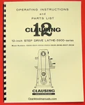 Clausing 12" 5900 Series Step-pulley Metal Lathe Instruction & Part Manual 0138. Fixed Price $35.00.