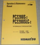 Komatsu PC228US-2 PC228USLC-2 Excavator Operation & Maintenance Manual 15001-UP. Fixed Price $54.99.