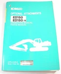 Kobelco ED150 1E Excavator Optional Attachments Operators Manual. Fixed Price $78.19.