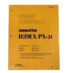 Komatsu D39EX-21, D39PX-21 Bulldozer Workshop Repair Service Manual # SEBD023809. Fixed Price $48.11.