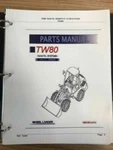 Takeuchi TW80 Wheel Loader Parts Manual. Fixed Price $39.36.