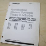 Cat T40D T50D TC60D V40D V50D T40E T50E V40E V50E VC60E Forklift Service Manual. Fixed Price $44.96.